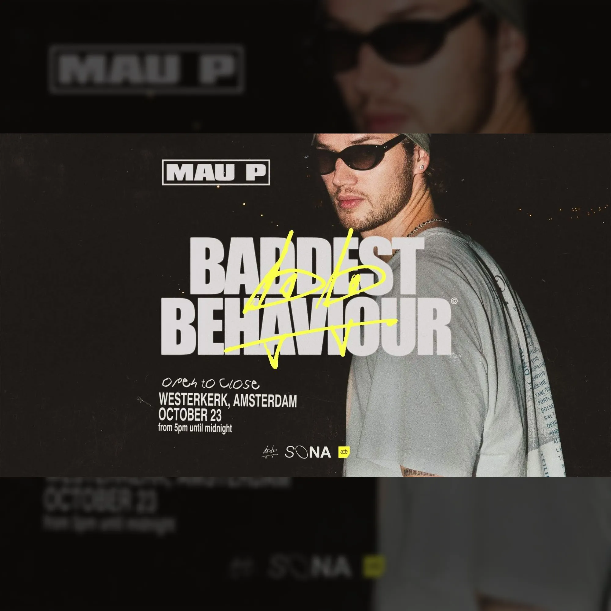 Mau P Pres: Baddest Behaviour [ADE]